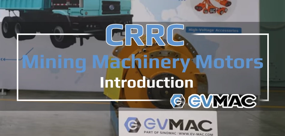 CRRC Mining Machinery Motors Introduction Video